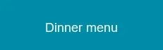 Dinner Menu